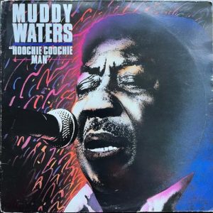 Lovers Magic Records-Muddy Walters-Hoochie Coochie Man