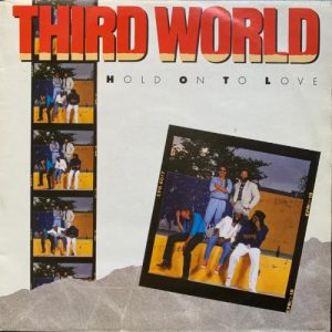 Lovers Magic Records-Third World-Hold On To Love