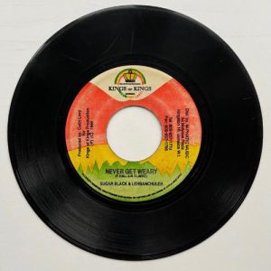 Lovers Magic Records -Never Get Weary- Sugar Black/ Lehbanchuleh