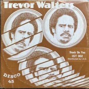 Lovers Magic Records- Trevor Walters-Stuck On You/Penny Lover