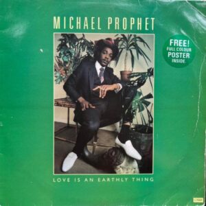 Lovers Magic Records-Michael Prophet-Love Is An Earthly Thing