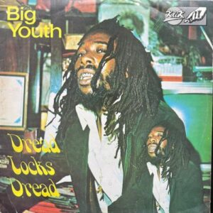 Lovers Magic Records- Big Youth- Dread Locks Dread