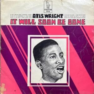 Lovers Magic Records-Lovers Magic Music-Otis Wright-It Will Soon Be Done