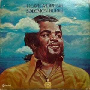 Lovers Magic Records-Lovers Magic Music-Solomon Burke-I Have A Dream
